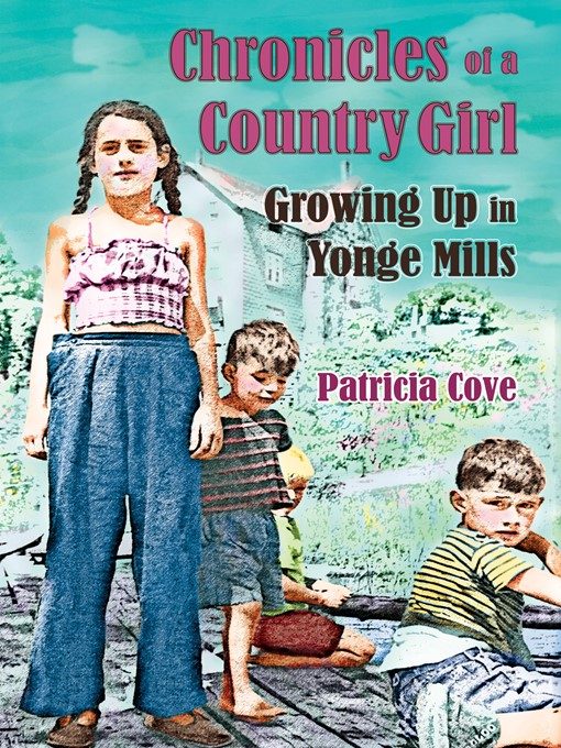 Title details for Chronicles of a Country Girl by Patricia Cove - Available